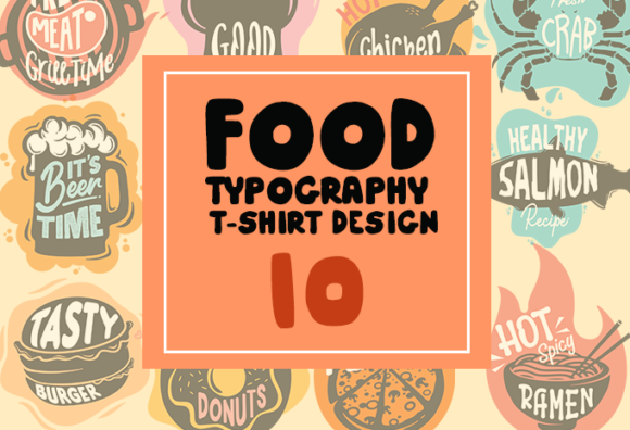 Food Typography T-shirt Design 10: A Creative Bundle for Culinary Branding