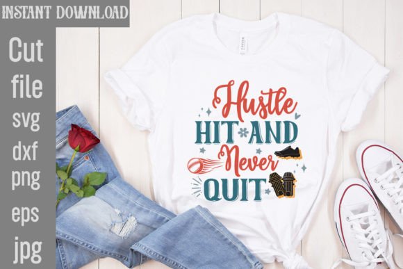 Ignite Your Projects with the Hustle Hit and Never Quit SVG Cut File